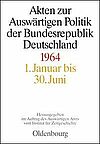 Akten zur Auswärtigen Politik der Bundesrepublik Deutschland 1964