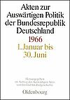 Akten zur Auswärtigen Politik der Bundesrepublik Deutschland 1966