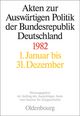 Akten zur Auswärtigen Politik der Bundesrepublik Deutschland 1982