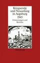 Kriegsende und Neuanfang in Augsburg 1945.