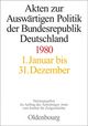 Akten zur Auswärtigen Politik der Bundesrepublik Deutschland 1980