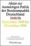 [Translate to English:] Akten zur Auswärtigen Politik der Bundesrepublik Deutschland 1949/50