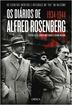 Os diários de Alfred Rosenberg.