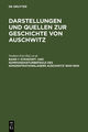 Standort- und Kommandanturbefehle des Konzentrationslagers Auschwitz 1940 - 1945