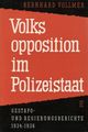 Volksopposition im Polizeistaat.