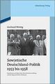 Sowjetische Deutschland-Politik 1953 bis 1958.