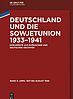 Deutschland und die Sowjetunion 1933-1941. Dokumente aus russischen und deutschen Archiven