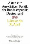[Translate to English:] Akten zur Auswärtigen Politik der Bundesrepublik Deutschland 1970