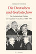 Die Deutschen und Gorbatschow.