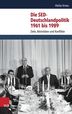 Die SED-Deutschlandpolitik 1961 bis 1989.