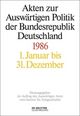 Akten zur Auswärtigen Politik der Bundesrepublik Deutschland 1986