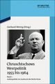 Chruschtschows Westpolitik 1955 bis 1964.