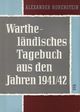 Wartheländisches Tagebuch aus den Jahren 1941 - 1942