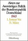 [Translate to English:] Akten zur Auswärtigen Politik der Bundesrepublik Deutschland 1965