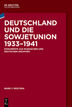 Deutschland und die Sowjetunion 1933 - 1941.