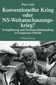 Konventioneller Krieg oder NS-Weltanschauungskrieg?